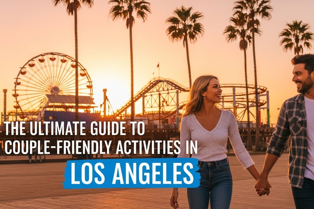 Couple-Friendly Activities in Los Angeles